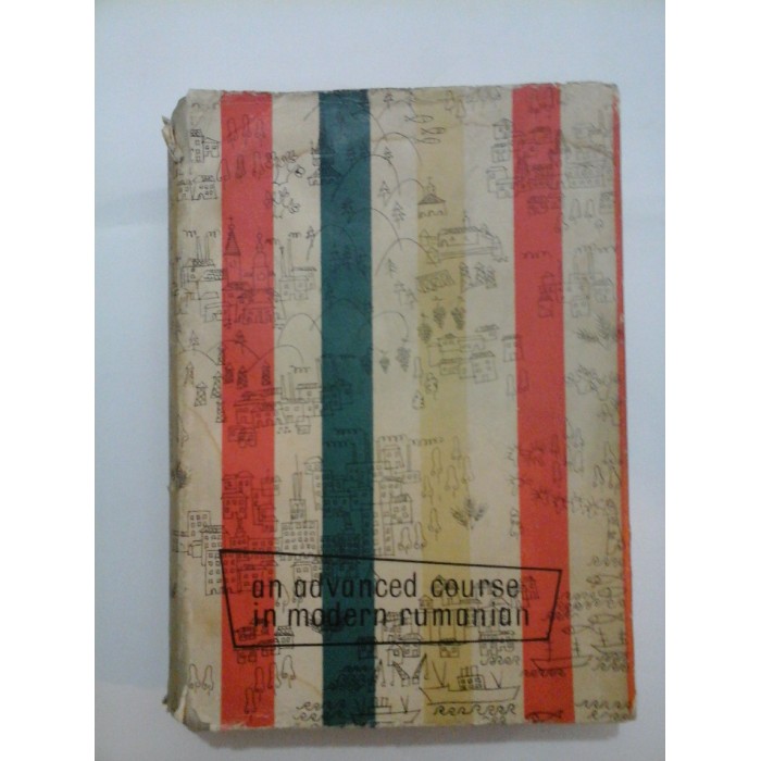 AN ADVANCED COURSE IN MODERN RUMANIAN - Cartianu / Levitchi / Stefanescu-Draganesti